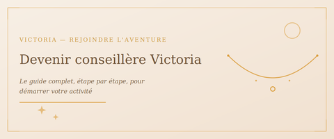 Guide complet pour devenir conseillère Victoria